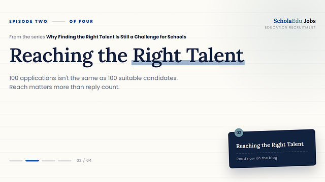 Why Finding the Right Talent Is Still a Challenge for Schools - Episode 2