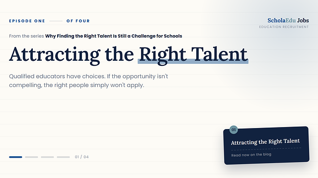Why Finding the Right Talent Is Still a Challenge for Schools - Episode 1